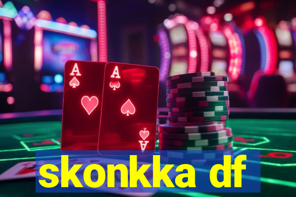 skonkka df